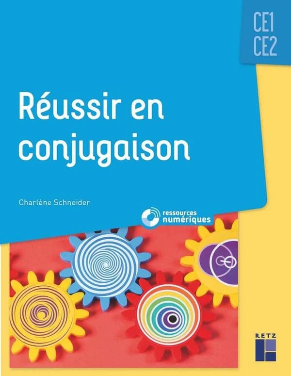 Réussir en conjugaison : CE1-CE2