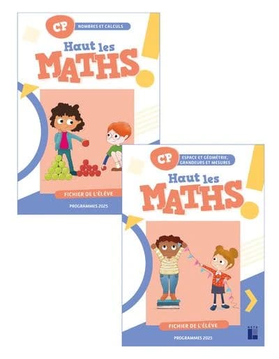 Haut les maths ! : CP ; Fichier de l'élève en 2 volumes (édition 2025)