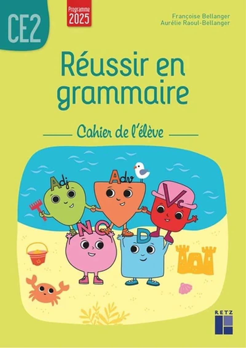 Réussir en grammaire ; CE2 ; Cahier de l'élève (édition 2025)