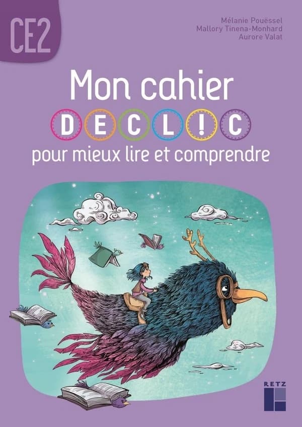 Mon cahier Déclic pour mieux lire et comprendre CE2