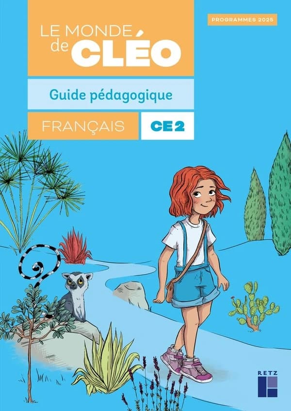 CLÉO : Le monde de Cléo ; Français ; CE2 ; Guide pédagogique (édition 2025)