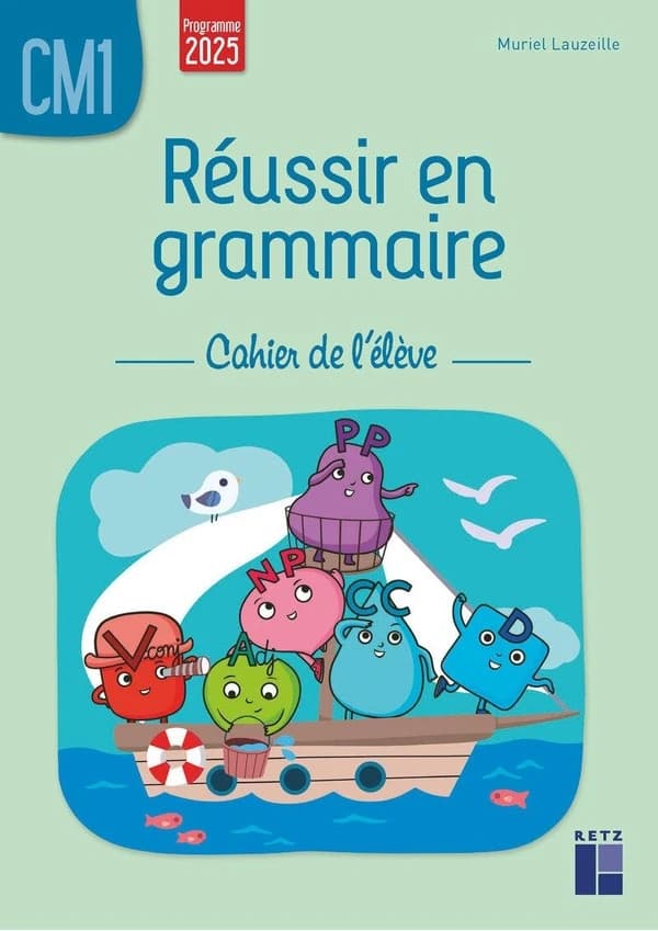 Réussir en grammaire ; CM1 ; Cahier de l'élève (édition 2026)