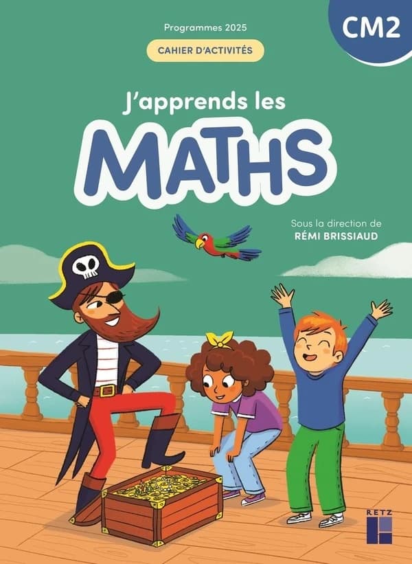 J'apprends les maths : CM2 ; Cahier d'activités