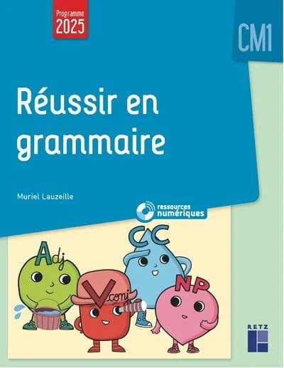 Réussir en grammaire ; CM1