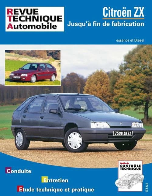 Citroën ZX : jusqu'à fin de fabrication : essence et Diesel : conduite, entretien, étude technique et pratique