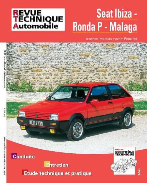 Seat Ibiza, Ronda P, Malaga : essence (moteurs System Porsche) ([3e éd.])