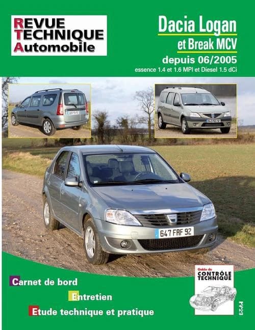 Dacia Logan et break MCV : depuis 06-2005 : essence 1.4 et 1.6 MPI et diesel 1.5 dCi