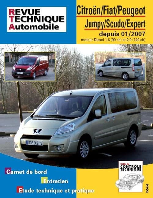Citroën Jumpy, Fiat Scudo, Peugeot Expert : depuis 01-2007 : moteur diesel 1,6 (90 ch) et 2.0 (120 ch) : carnet de bord, entretien, étude technique et pratique ([5e éd.])