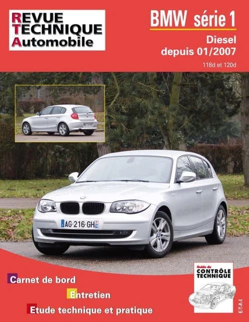 BMW série 1 : diesel depuis 01-2007 : 118d et 120d : carnet de bord, entretien, étude technique et pratique