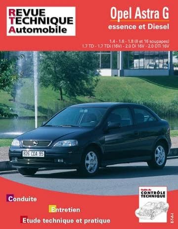 Opel Astra G : depuis 4-98 : moteurs essence 1.4-1.6-1.8, 8 et 16 soupapes, moteurs diesel 1.7 TD-1.7DTi 16V-2.0 Di 16V-2.0 DTi 16 V