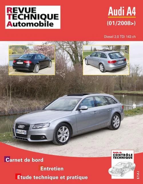 Audi A4 : 01-2008> : diesel 2.0 TDi 143 ch : carnet de bord, entretien, étude technique et pratique