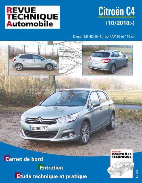 Citroën C4 : 10-2010> : diesel 1.6 HDi 8v Turbo FAP 90 et 110 ch : carnet de bord, entretien, étude technique et pratique