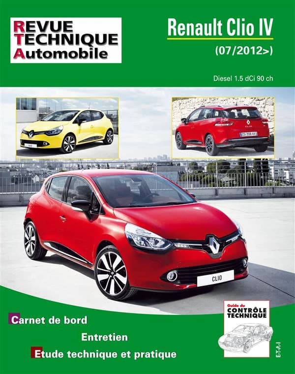 Renault Clio IV : 07-2012> : diesel 1.5 dCi 90 ch : carnet de bord, entretien, étude technique et pratique