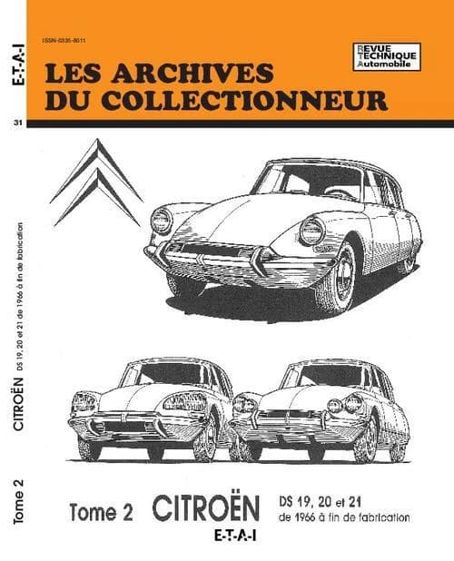 Citroën. Tome 2, DS 19, 20 et 21 de 1966 à fin de fabrication