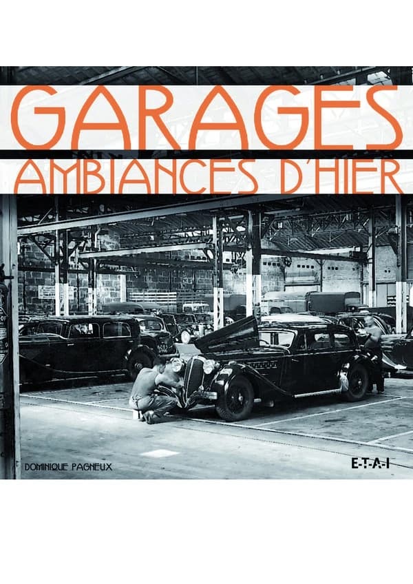 Garages : ambiances d'hier