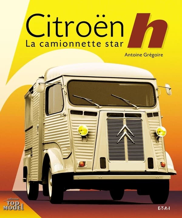 Citroën type H : la camionnette star