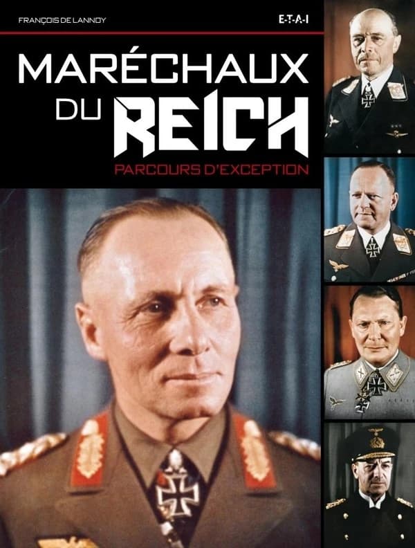 Maréchaux du Reich : parcours d'exception