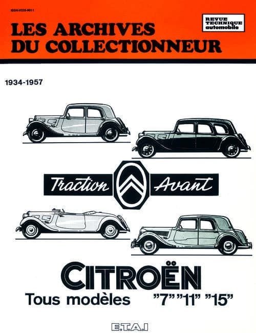 Citroën : tous modèles 7, 11, 15, 1934-1957