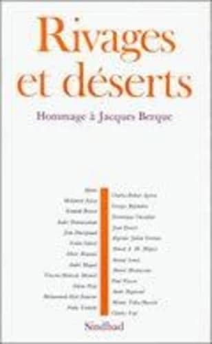 Rivages et Déserts : Hommage à Jacques Berque