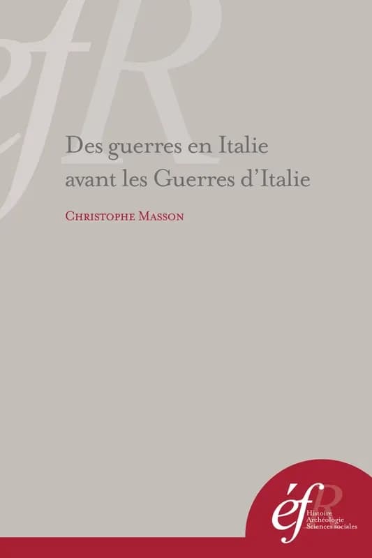Des guerres en Italie avant les guerres d'Italie : les entreprises militaires françaises dans la péninsule à l'époque du Grand Schisme d'Occident
