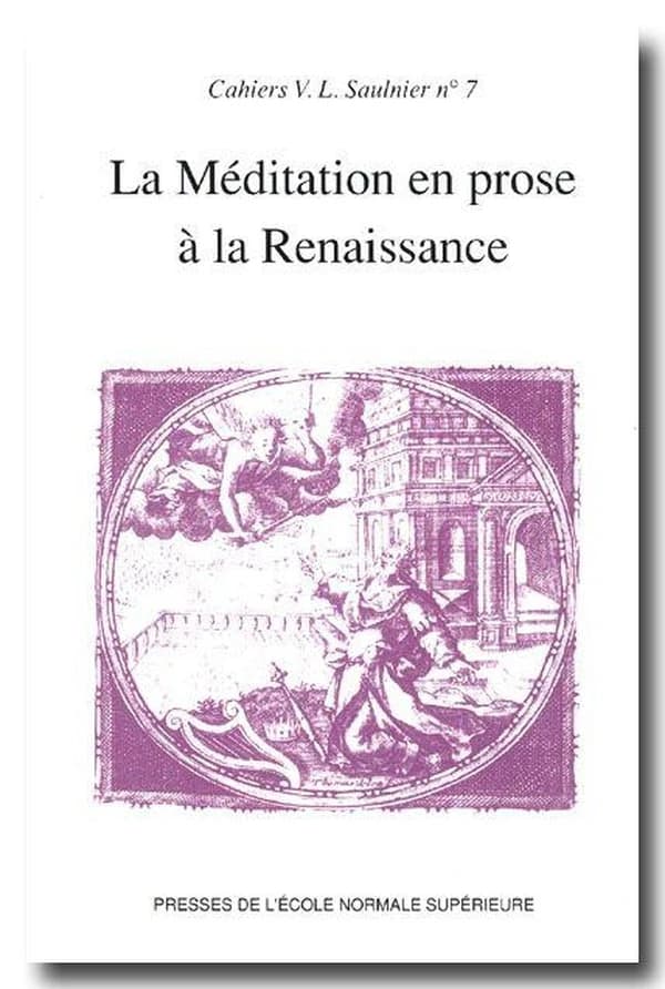 La Méditation en prose à la Renaissance