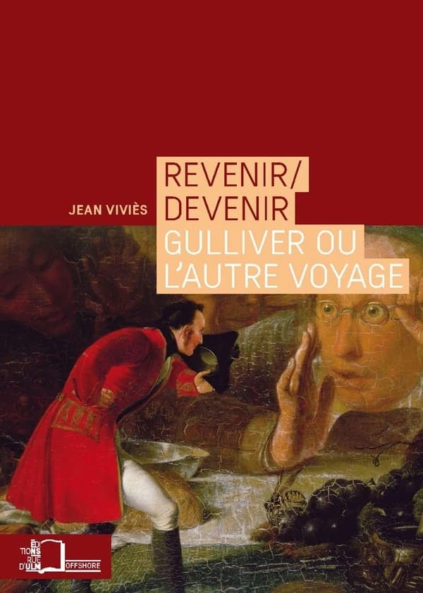 Revenir-devenir : Gulliver ou l'autre voyage