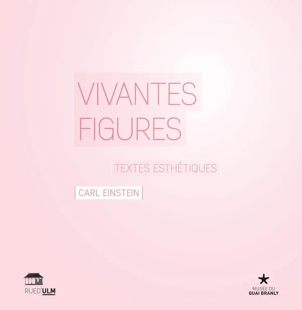 Vivantes figures : textes esthétiques