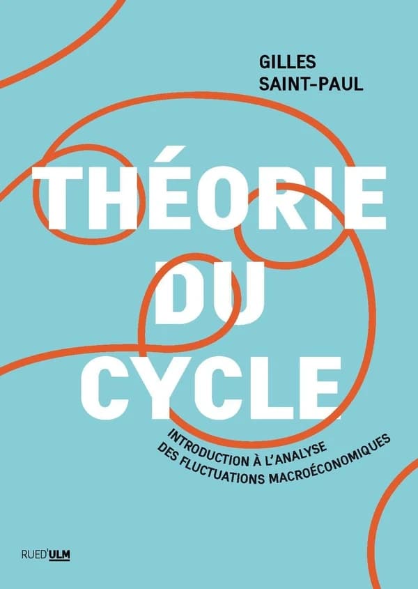 Théorie du cycle : introduction à l'analyse des fluctuations macroéconomiques