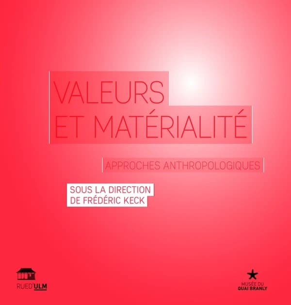Valeurs et matérialité : approches anthropologiques