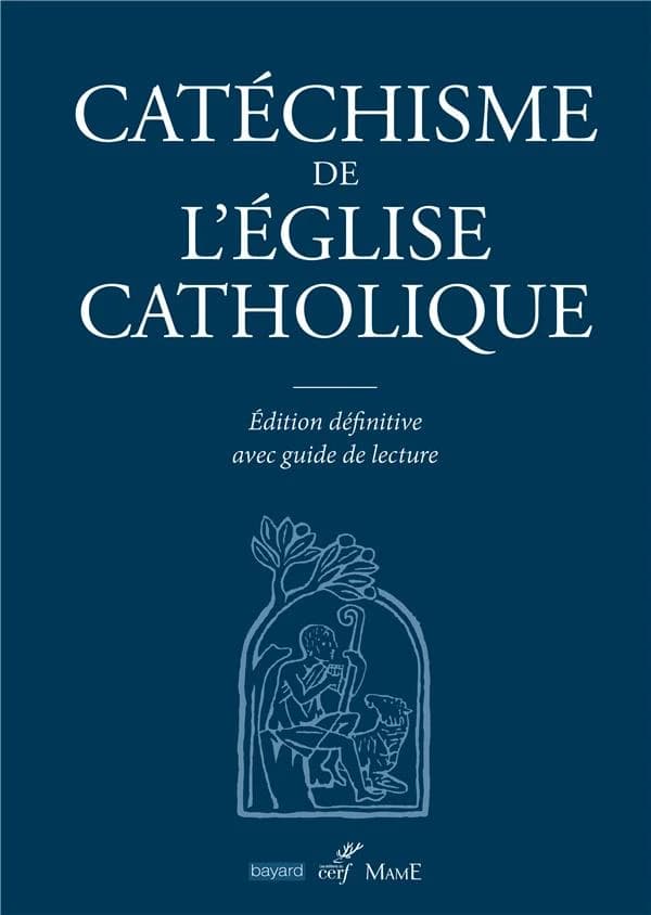 Catéchisme de l'Église catholique (Éd. définitive avec guide de lecture) [publié en langue française par la Conférence des évêques de France]