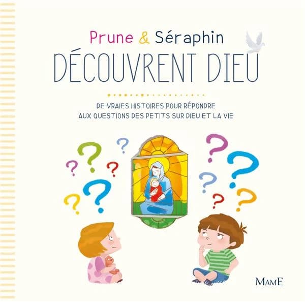 Prune & Séraphin découvrent Dieu