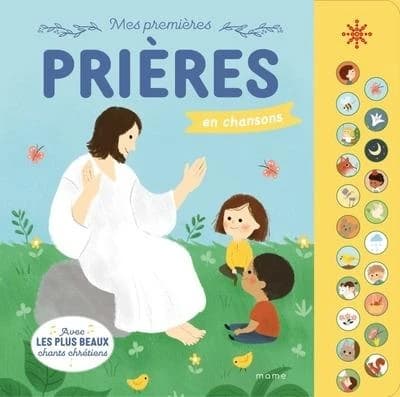 Mes premières prières en chanson : avec les plus beaux chants chrétiens