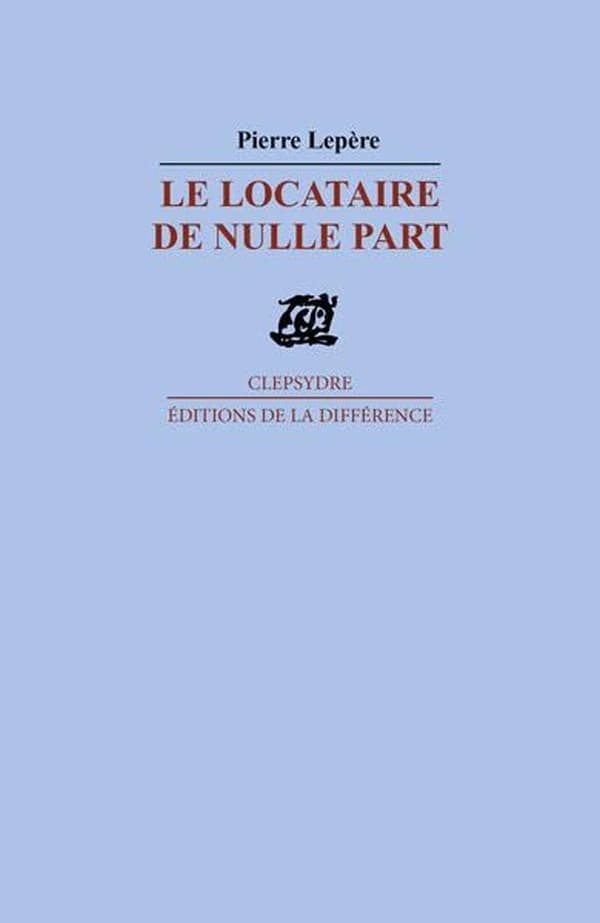 Le locataire de nulle part : poème