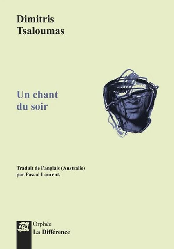 Un chant du soir (Éd. bilingue) Dimitris Tsaloumas ; traduit de l'anglais par Pascal Laurent ; et présenté par Helen Nickas