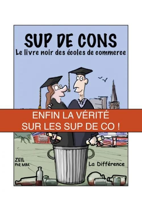 Sup de cons : le livre noir des écoles de commerce