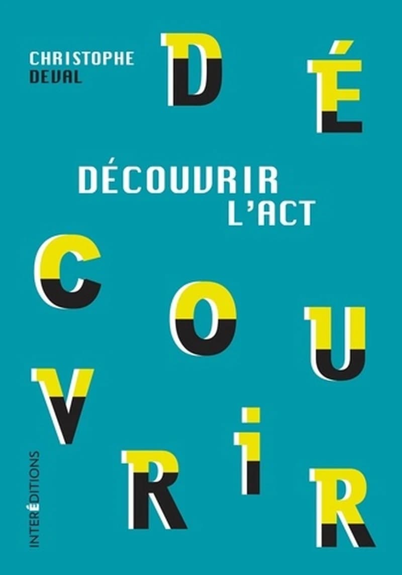Découvrir l'ACT