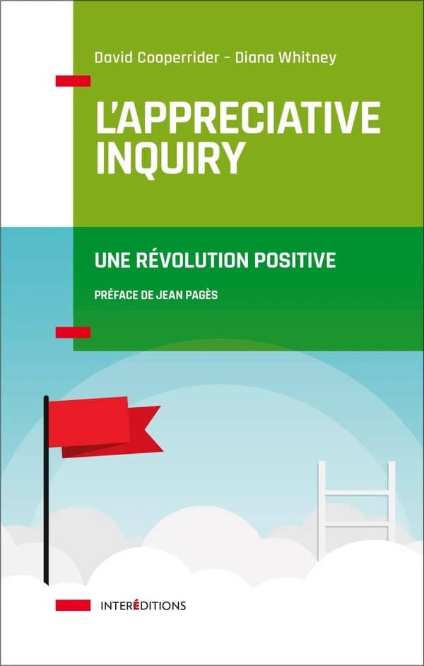 L'appreciative inquiry : une révolution positive