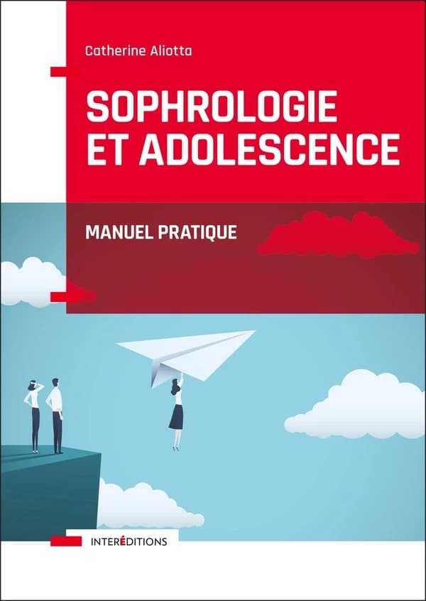 Sophrologie et adolescence ; manuel pratique
