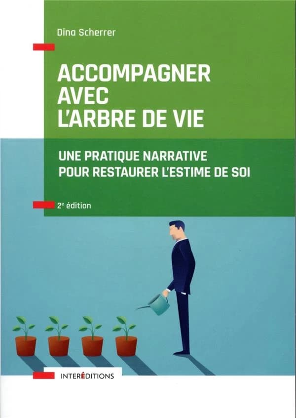 Accompagner avec l'arbre de vie : une pratique narrative pour restaurer l'estime de soi