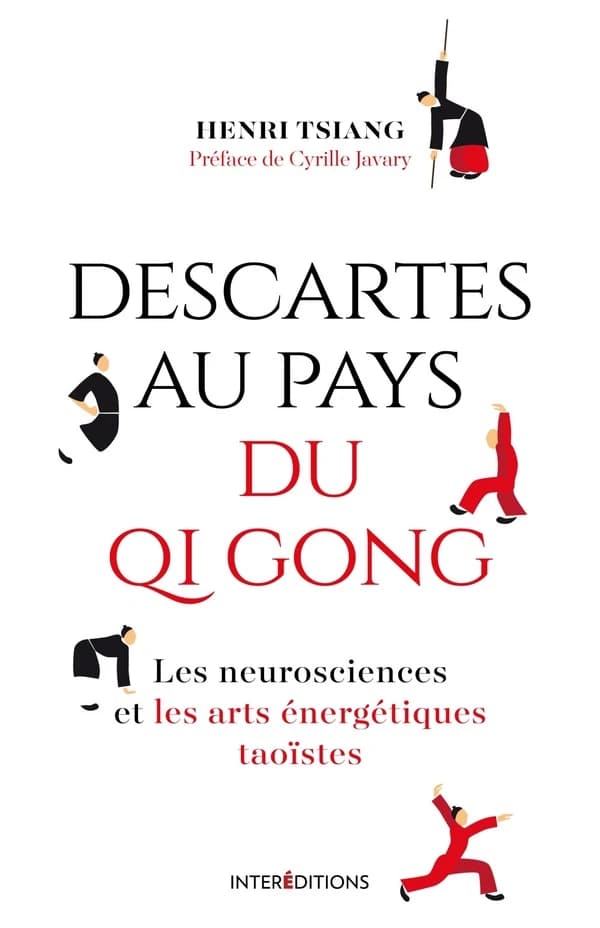 Descartes au pays du QI gong : les neurosciences et les arts énergétiques taoïstes