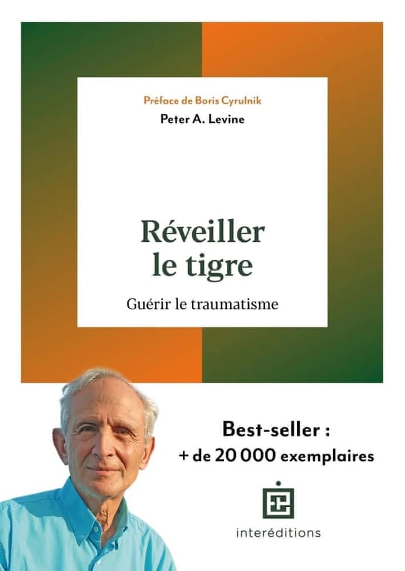 Réveiller le tigre : Guérir le traumatisme