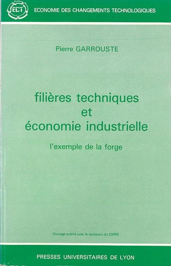 Filières techniques et économie industrielle : l'exemple de la forge