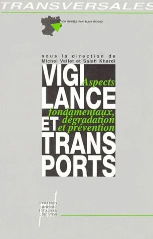 Vigilance et transports : aspect fondamentaux, dégradation et prévention