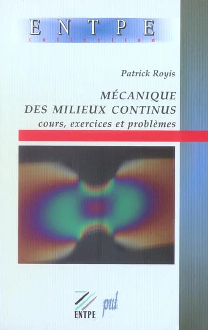 Mécanique des milieux continus : cours, exercices et problèmes