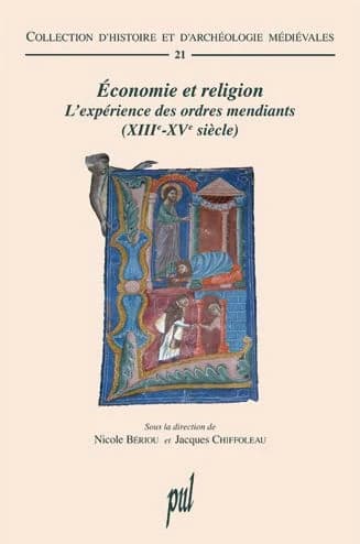 Économie et religion : l'expérience des ordres mendiants, XIIIe-XVe siècle
