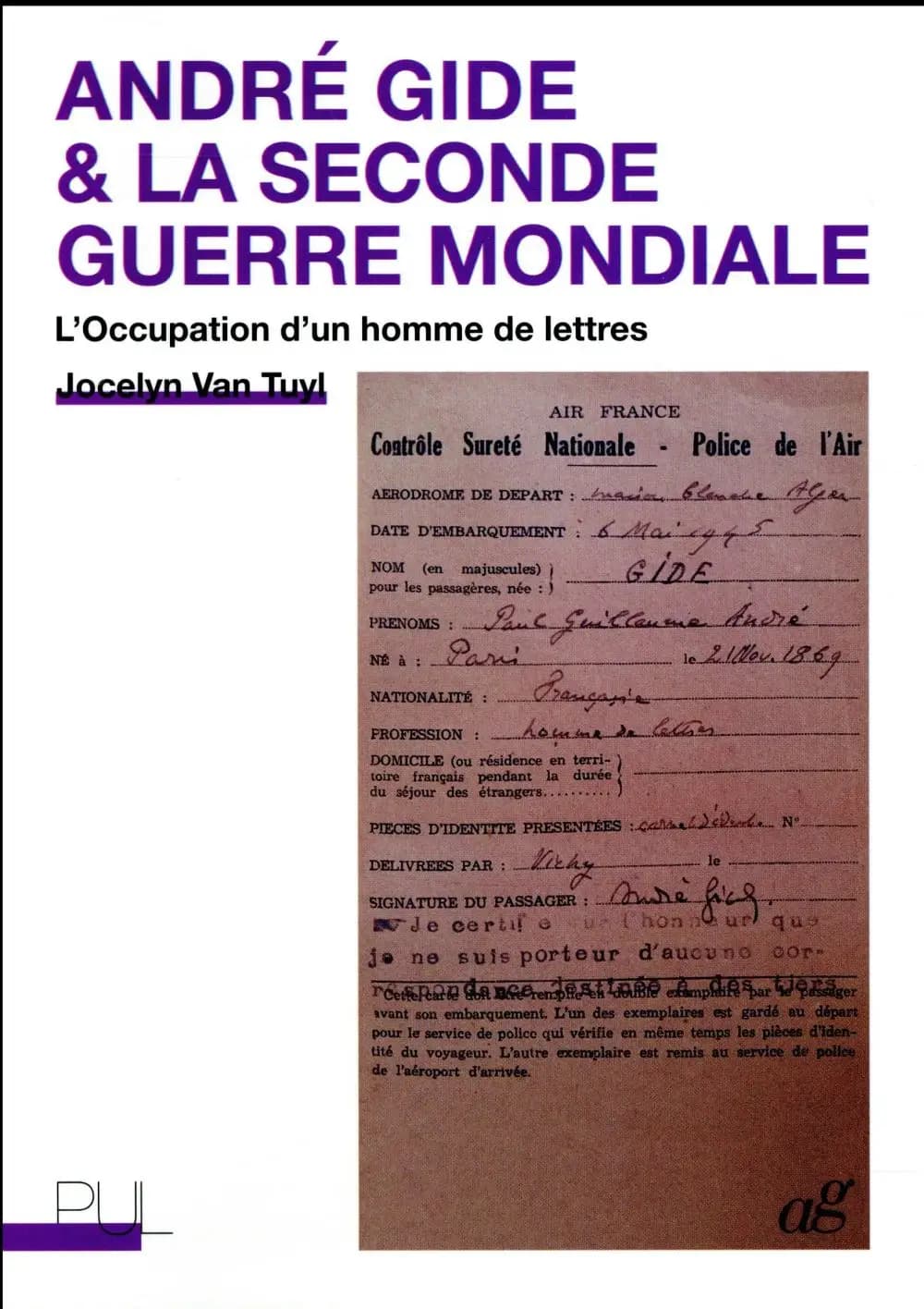 André Gide & la Seconde guerre mondiale : l'Occupation d'un homme de lettres