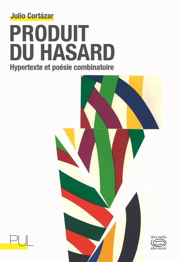 Produit du hasard : hypertexte et poésie combinatoire