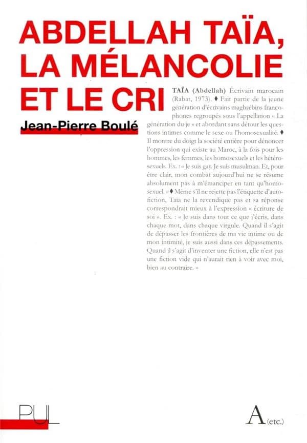 Abdellah Taïa, la mélancolie et le cri