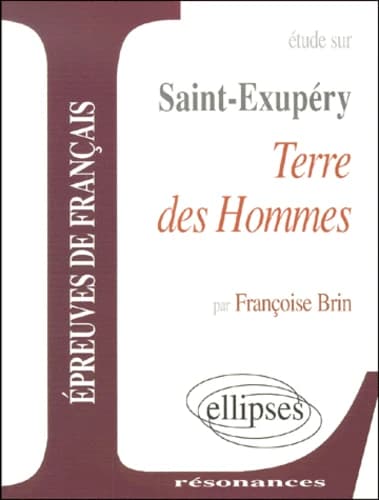 Étude sur Saint-Exupéry, "Terre des hommes"