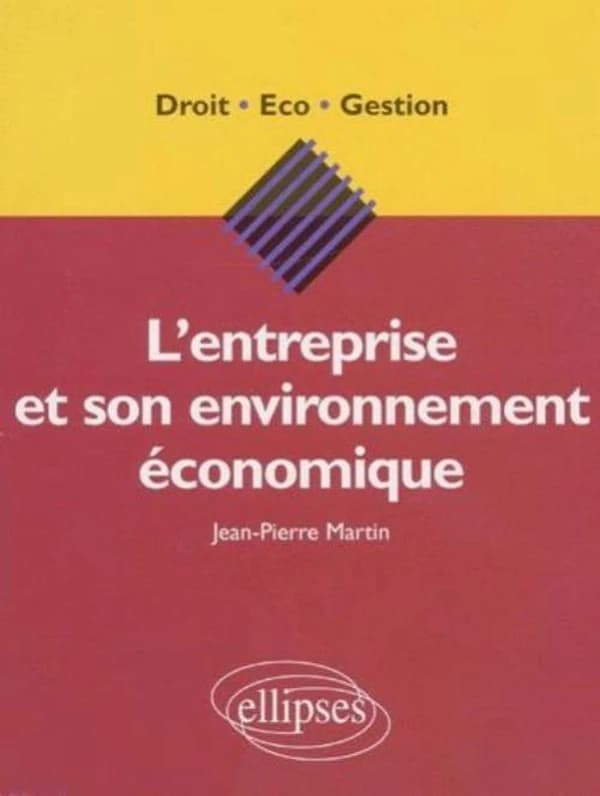L'entreprise et son environnement économique